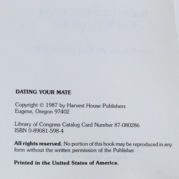 Dating Your Mate by Rick Bundschuh & Dave Gilbert 1987 Paperback