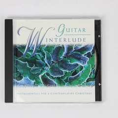 Guitar Winterlude: Instrumentals For A Contemplative Christmas 1997 Unison Music