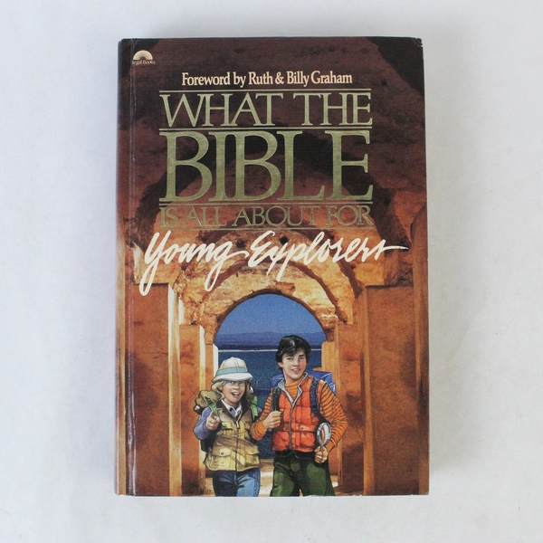 What the Bible Is All About for Young Explorers 1986 Blankenbaker HC Good
