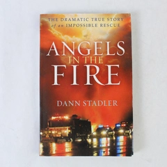 Angels in the Fire by Dann Stadler 2013 Paperback - Good Condition