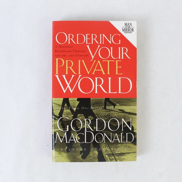 Ordering Your Private World by Gordon MacDonald 2003 Paperback - Good Condition