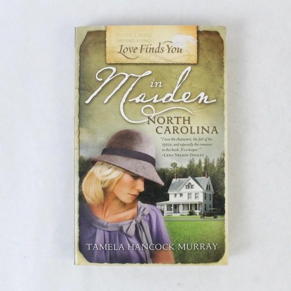 Love Finds You in Maiden North Carolina by Tamela Hancock Murray 2009 PB