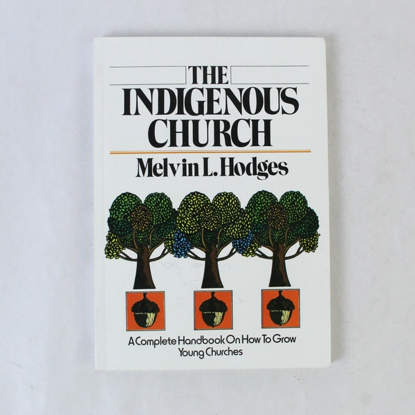 The Indigenous Church Melvin L. Hodges 2002 PB Gospel Publishing House