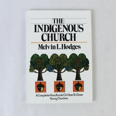 The Indigenous Church Melvin L. Hodges 2002 PB Gospel Publishing House