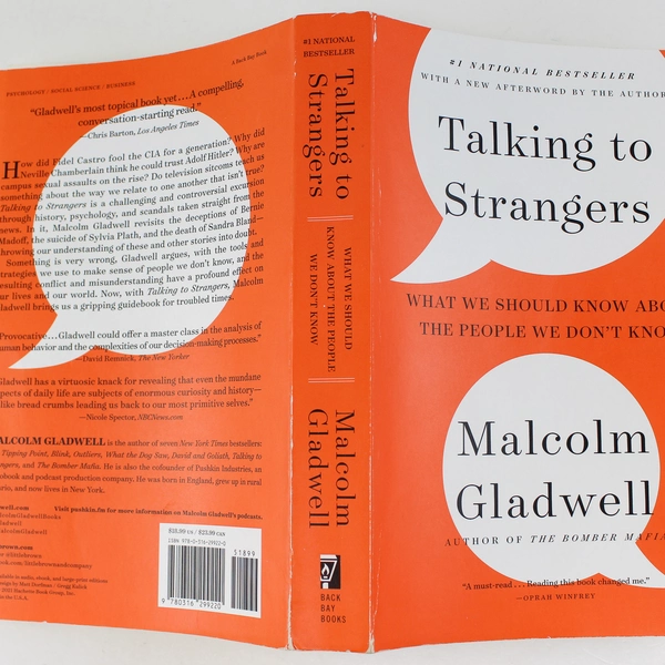 Talking to Strangers What We Should Know about the People Malcolm Gladwell 2021