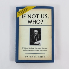 If Not Us Who? by David B. Frisk 2012 Hardcover w/Dust Jacket - Stain