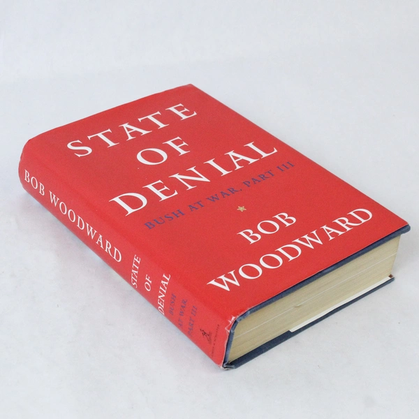 State of Denial: Bush at War Part III by Bob Woodward, 2006 HC DJ