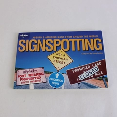 Signspotting: The World's Most Absurd Signs by Doug Lansky 2005 Paperback