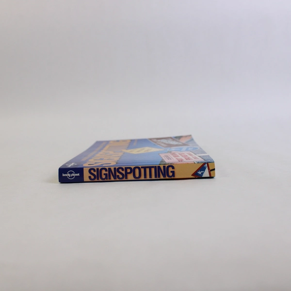 Signspotting: The World's Most Absurd Signs by Doug Lansky 2005 Paperback