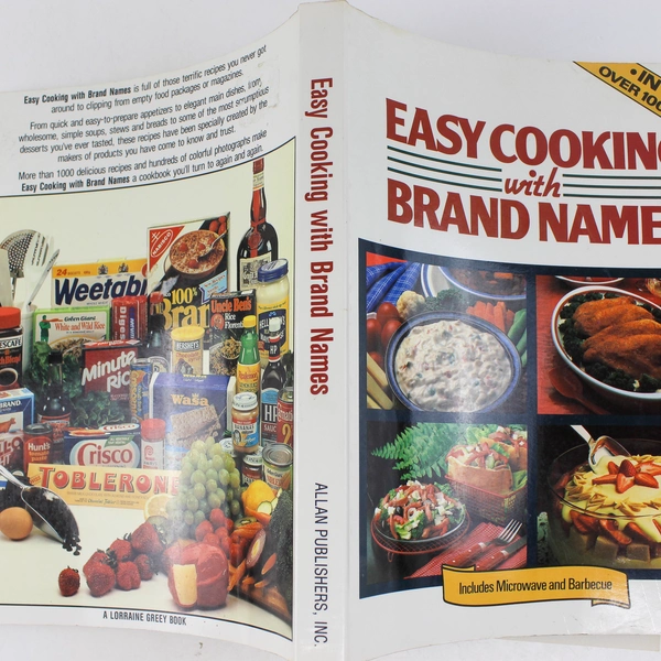 Easy Cooking with Brand Names by Lorraine Greey 1987 Paperback