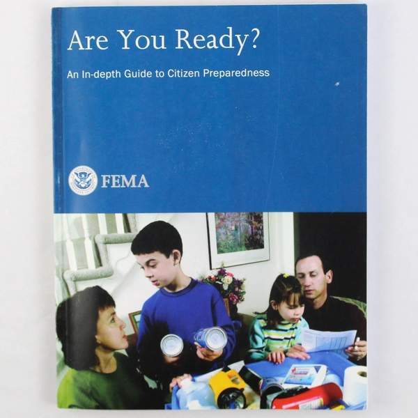 Are You Ready An In-depth Guide To Citizen Preparedness by FEMA 2004 PB