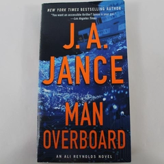 J.A. Jance Man Overboard: Ali Reynolds Novel Paperback 2018 - Pre-owned