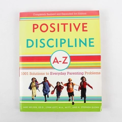 Positive Discipline A-Z by Nelsen, Lott, Glenn 2007 Paperback Three Rivers Press