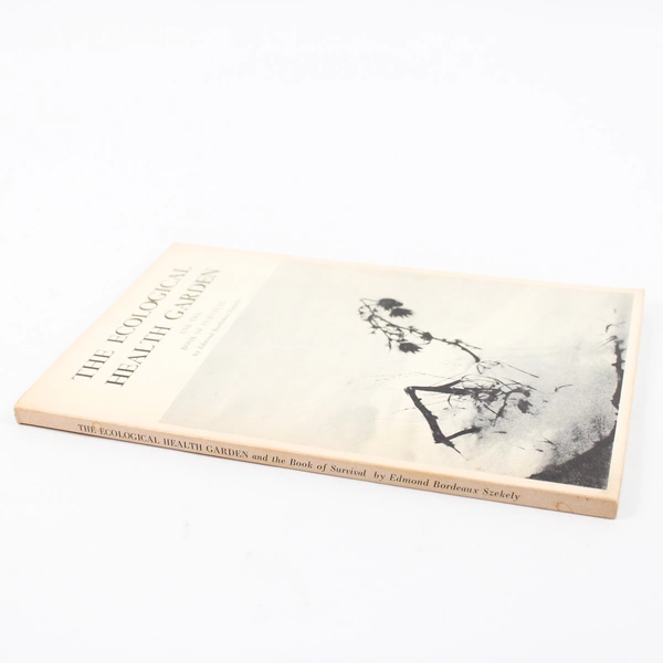 The Ecological Health Garden by Edmond Bordeaux Szekely 1973 Paperback