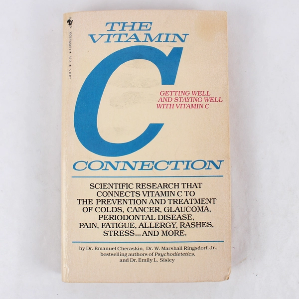 The Vitamin C Connection by Drs. Cherakin Ringsdorf and Sisley Bantam PB