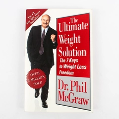 The Ultimate Weight Solution: 7 Keys to Weight Loss Freedom Book