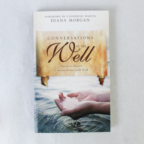 Signed "Conversations at the Well" by Diana Morgan 2009 Paperback Book