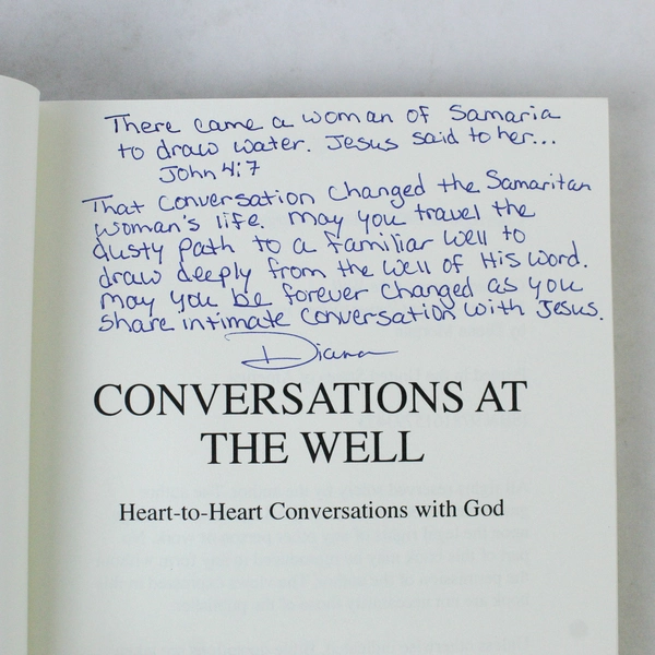 Signed "Conversations at the Well" by Diana Morgan 2009 Paperback Book
