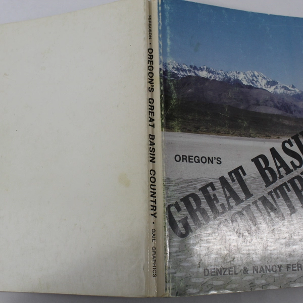Oregon's Great Basin Country by Nancy & Denzel Ferguson, 1978 PB