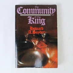 The Community of the King by Howard A. Snyder 1977 Paperback Pre-Owned