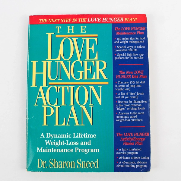 The Love Hunger Action Plan by Sharon Sneed 1993 Paperback