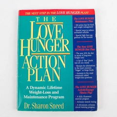 The Love Hunger Action Plan by Sharon Sneed 1993 Paperback