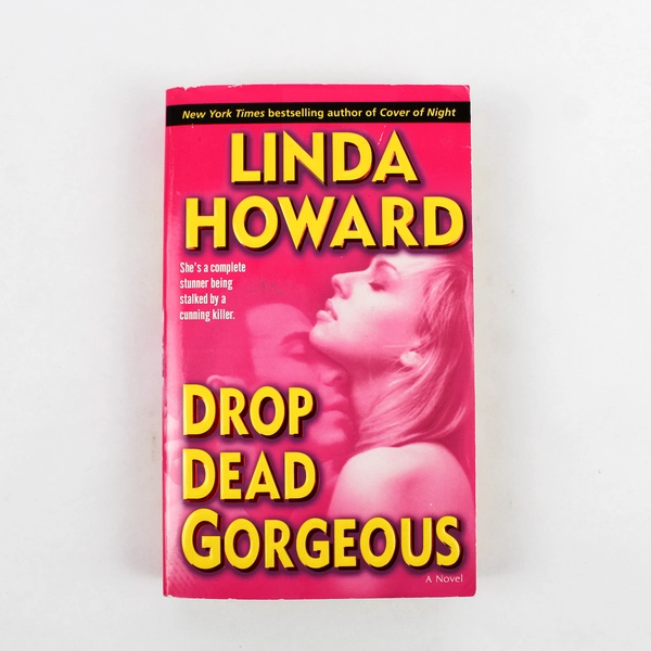 Drop Dead Gorgeous: A Novel by Linda Howard Paperback 2006