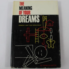 The Meaning Of Your Dreams Franklin Martini Bell Publishing Company HC DJ