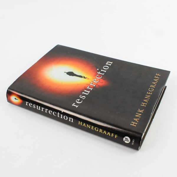 Resurrection by Hank Hanegraaff 2000 Copyright Published by Word Publishing
