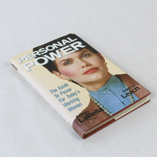 Personal Power: The Guide for Today's Working Woman by LaBella & Leach