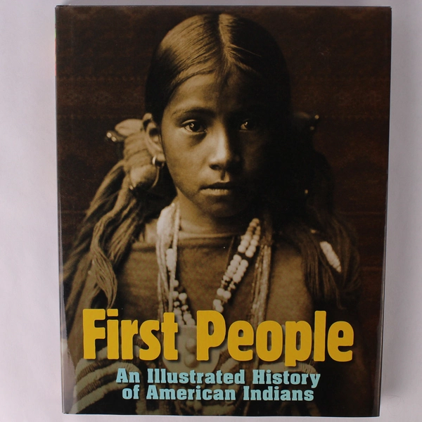 First People: An Illustrated History of American Indians by David King 2008 HC