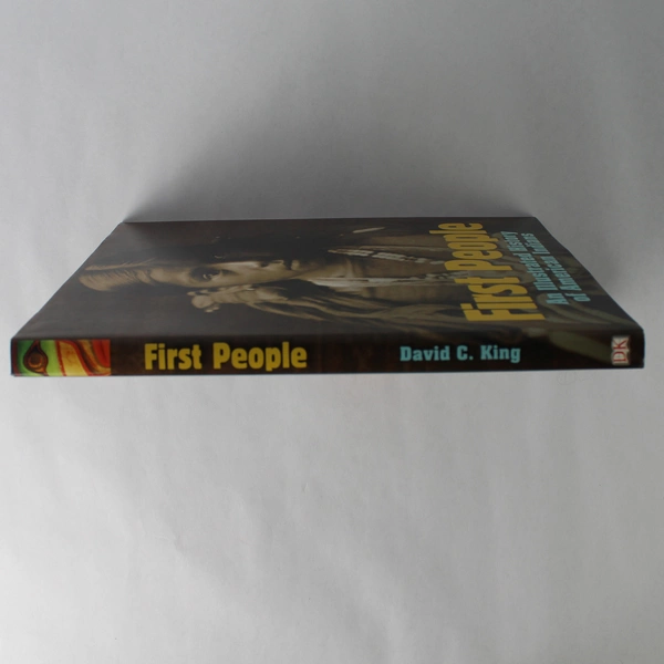 First People: An Illustrated History of American Indians by David King 2008 HC