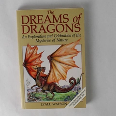 The Dreams of Dragons by Lyall Watson 1992 Destiny Books Paperback 