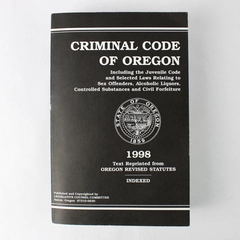 Criminal Code Of Oregon 1998 Text Reprinted From Oregon Revised Statutes Book