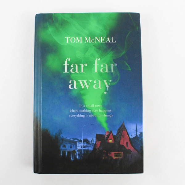 Far Far Away by Tom McNeal Hardcover Young Adult Fantasy Dystopia Book 2013