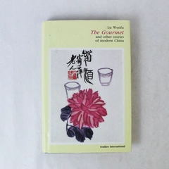 The Gourmet & Other Stories of Modern China by Lu Wenfu Hardcover Book