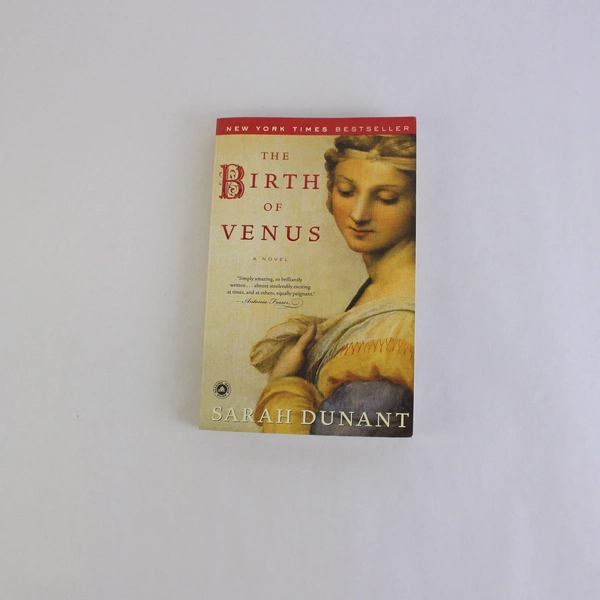 The Birth of Venus A Novel by Sarah Dunant 2004 Paperback