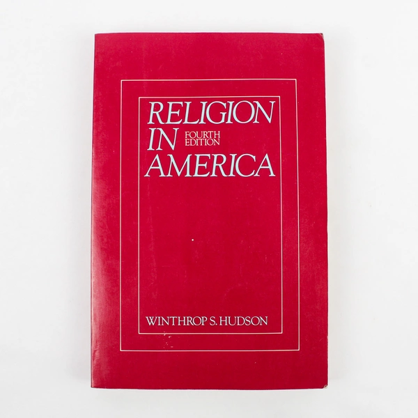 Religion in America by Winthrop Hudson 1987 Paperback 4th Edition
