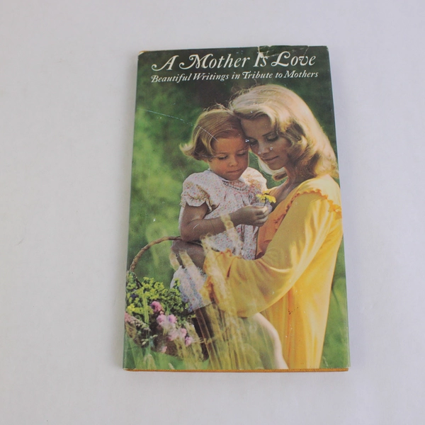 Vintage Hallmark Book A Mother is Love Selected Stories 1970 Hardcover DJ