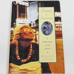 Aama in America A Pilgrimage of the Heart by Broughton Coburn 1995 HC
