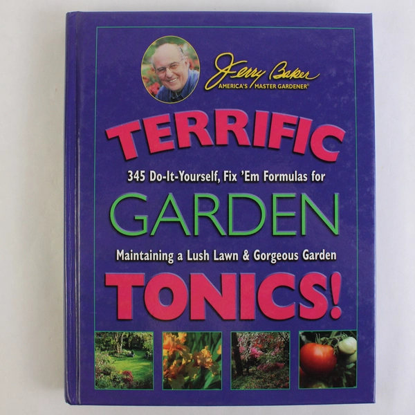 Jerry Baker's Terrific Garden Tonics 2004 Hardcover Do-It-Yourself Gardening