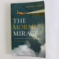 The Mormon Mirage by Latayne C Scott 2009 Paperback Mormon Church Today