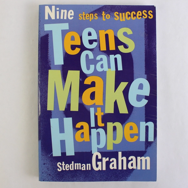 Teens Can Make It Happen Nine Steps to Success by Stedman Graham 2000 PB
