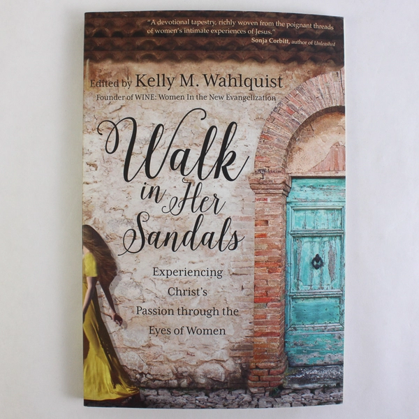 Walk in Her Sandals by Kelly M Wahlquist Eyes of Women 2016 Paperback
