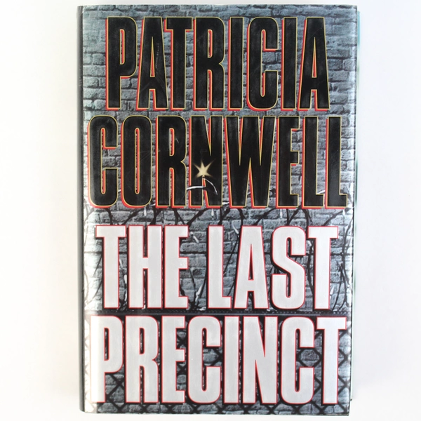 The Last Precinct by Patricia Cornwell 2000 G.P. Putnam's Sons Hardcover DJ