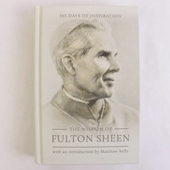 The Wisdom of Fulton Sheen 365 Days of Inspiration 2020 Hardcover 1st Edition