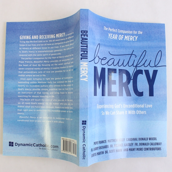Beautiful Mercy Experiencing God's Unconditional Love to Share 2015 Paperback