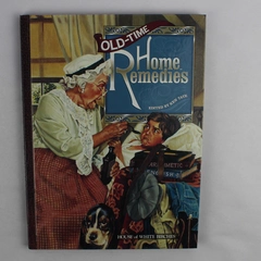 Old-Time Home Remedies 1998 Hardcover Book Edited by Ken Tate