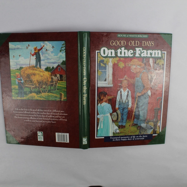 Good Old Days Vintage Book On The Farm Edited by Ken Tate 1996 Hardcover