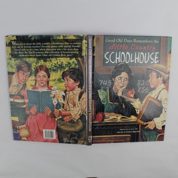 Good Old Days The Little Country Schoolhouse Edited by Ken & Janice Tate 1999 HC